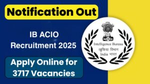 IB ACIO Recruitment 2025